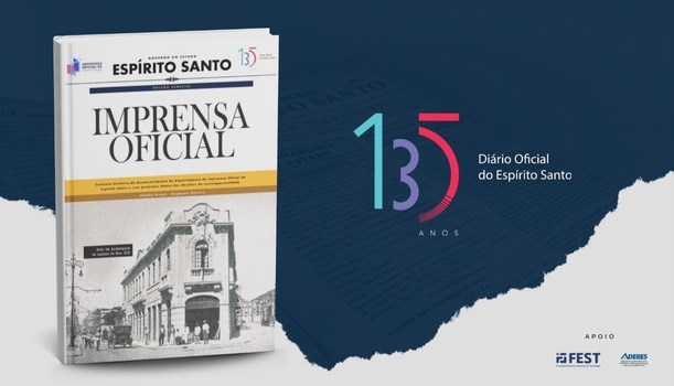 Governo ES - Caderno Especial celebra os 135 anos do Diário Oficial do ...